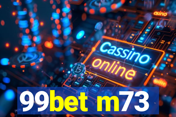 99bet m73